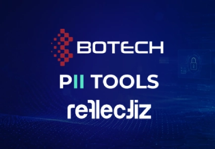 Reflectiz e PII Tools se juntam à rede de parceiros da BOTECH para levar a certificação PCI DSS ao próximo nível